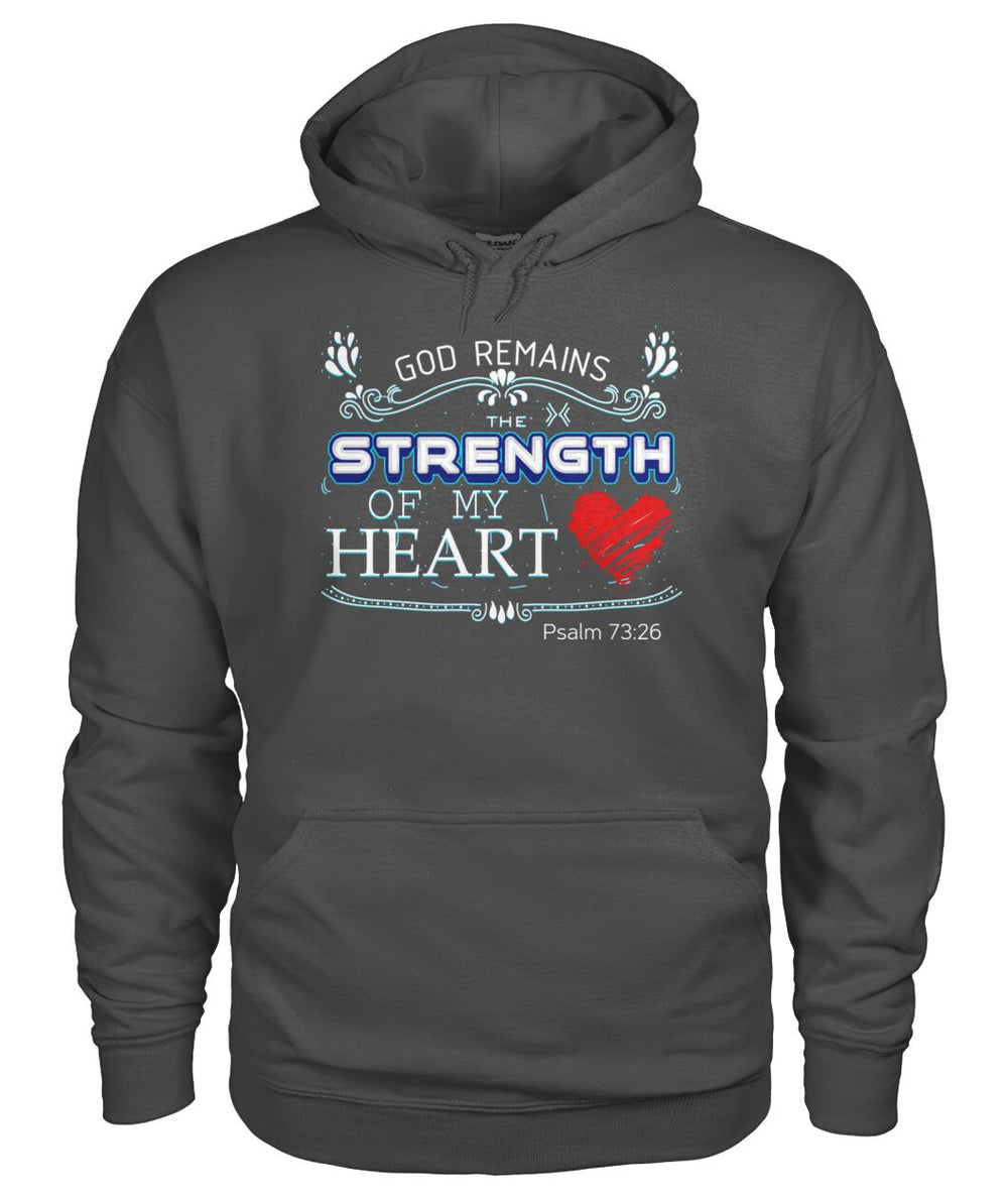 God remains the strength of my heart shirt