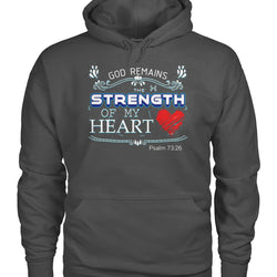 God remains the strength of my heart shirt