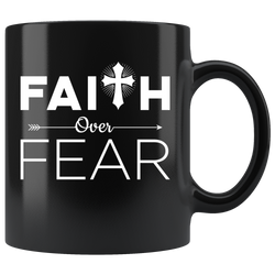 Faith over fear cup