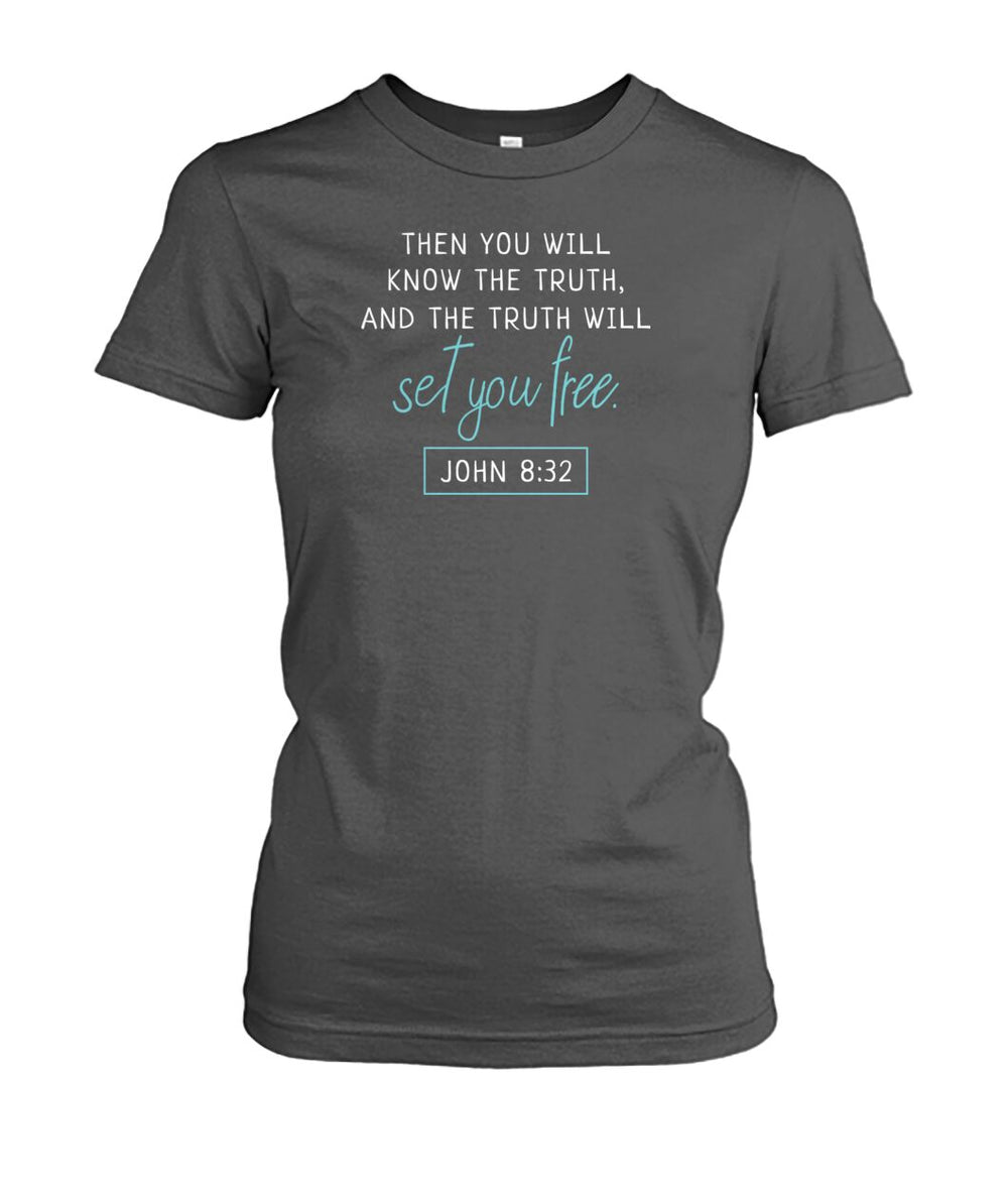 Truth will set you free shirt