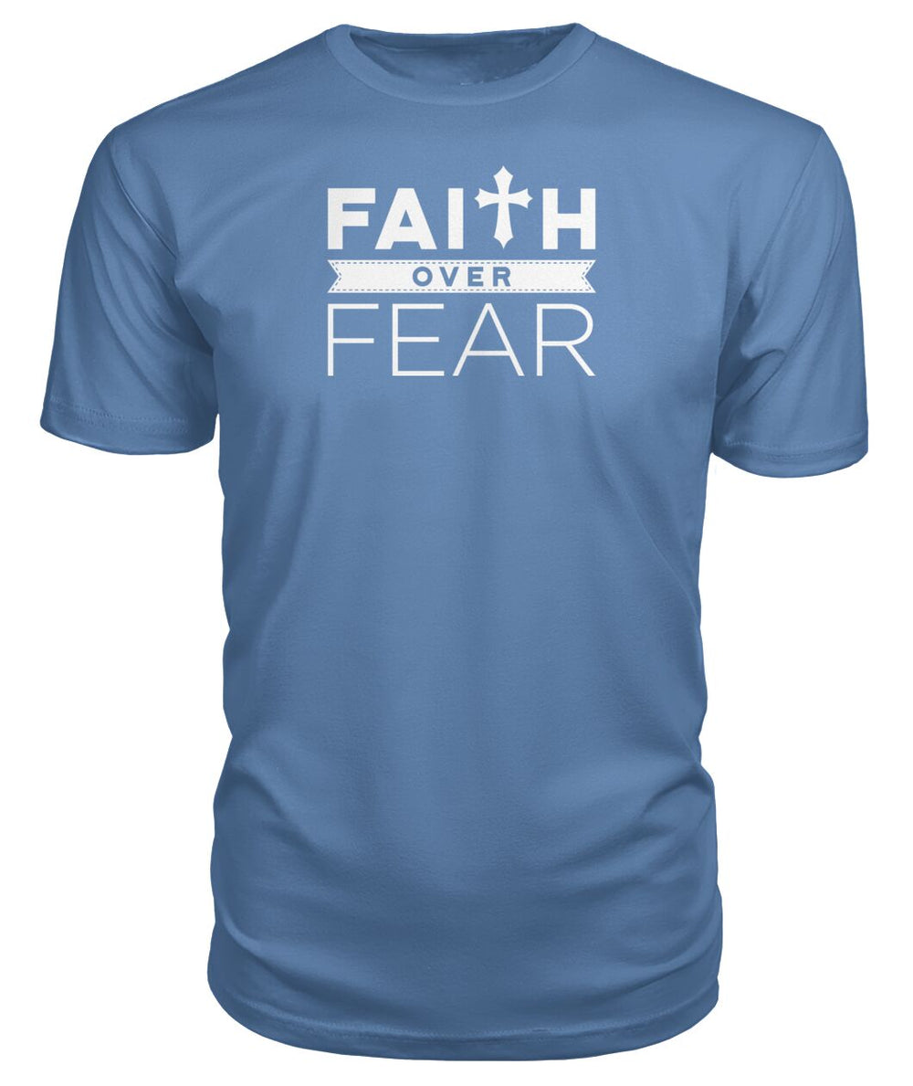 Faith over fear