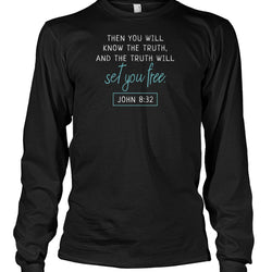 Truth will set you free shirt