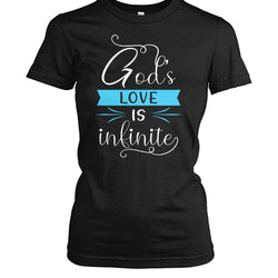 God's love is infinite shirt