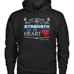 God remains the strength of my heart shirt