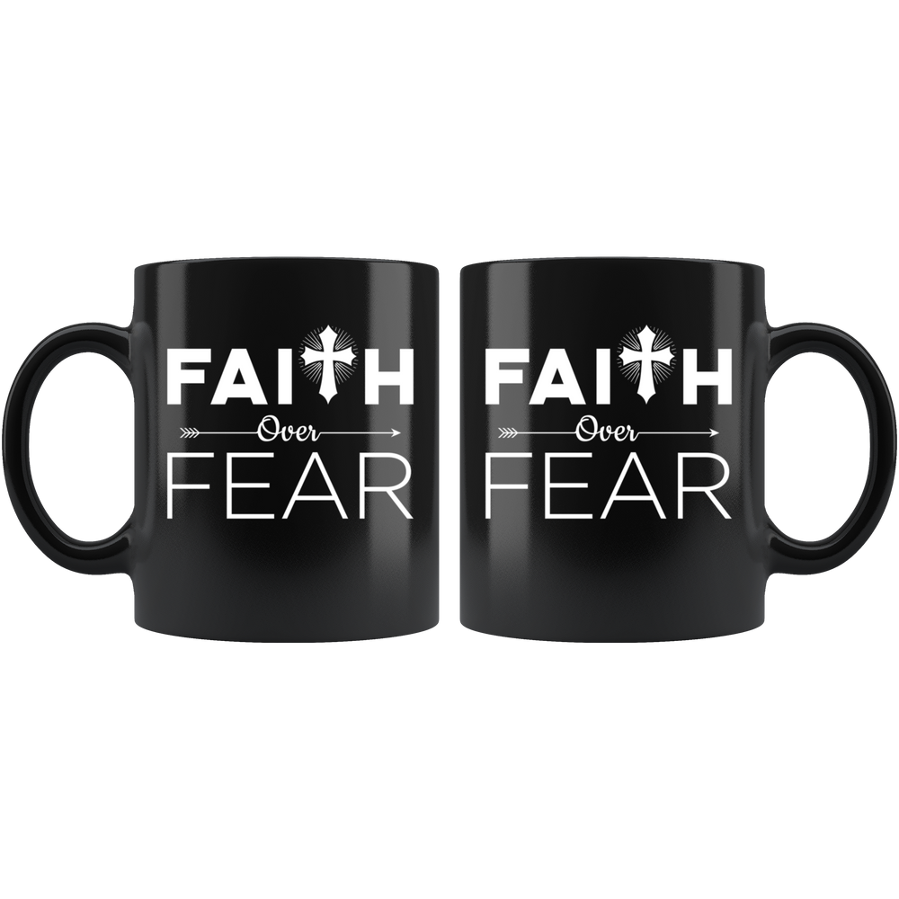 Faith over fear cup