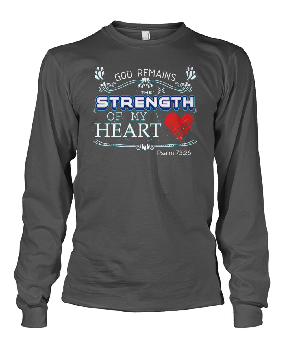 God remains the strength of my heart shirt