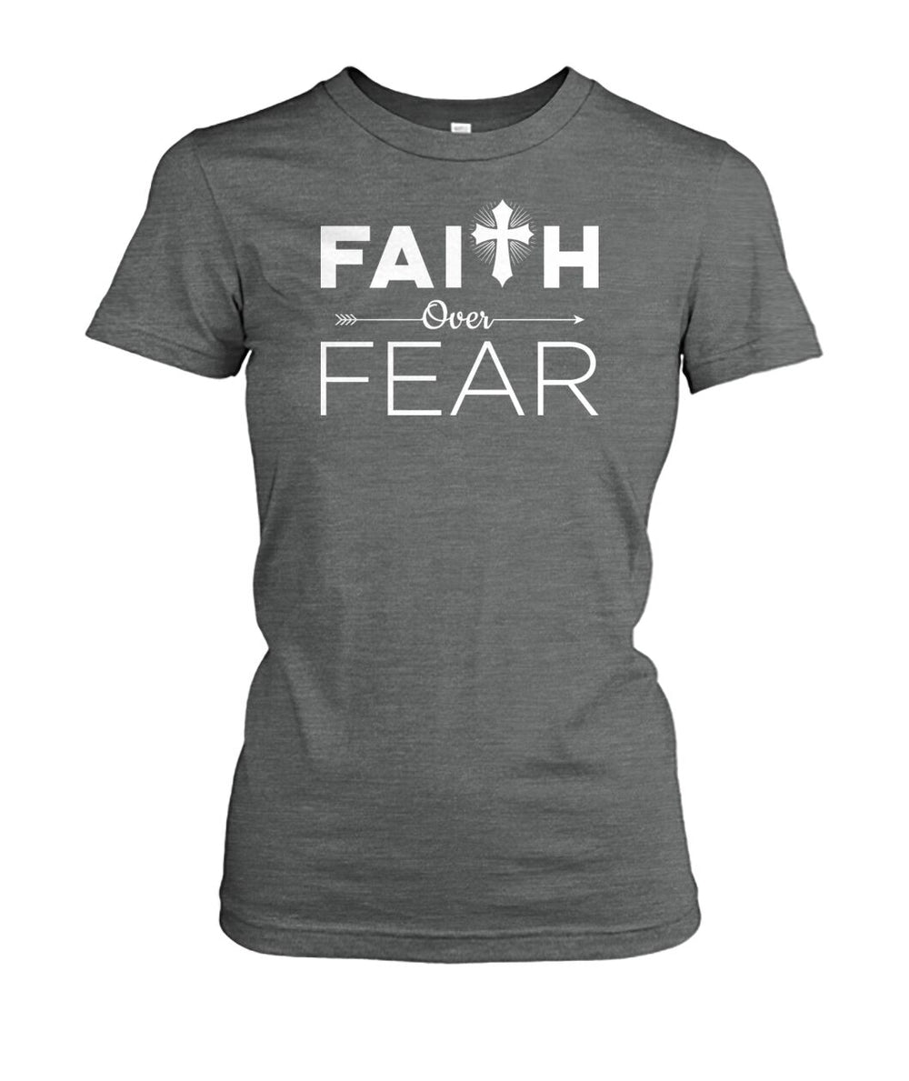 Faith over fear shirt