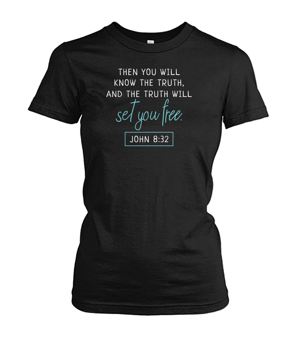 Truth will set you free shirt