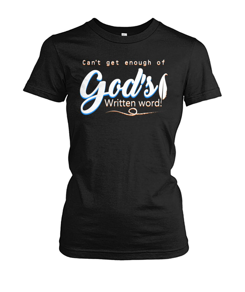 Can't get enough of God's word shirt