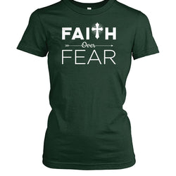 Faith over fear shirt