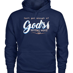 Can't get enough of God's word shirt